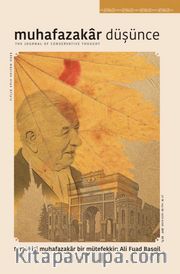 Muhafazakar Düşünce Dergisi Sayı:52 Terakkici Muhafazakar Bir Mütefekkir: Ali Fuad Başgil 