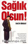 Sağlık Olsun !