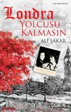 Londra Yolcusu Kalmasın