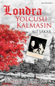Londra Yolcusu Kalmasın