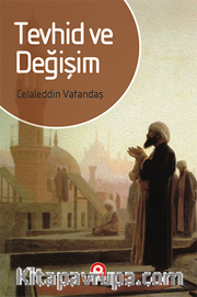 Tevhid ve Değişim