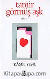 Tamir Görmüş Aşk