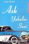 Aşk Yakalar Seni