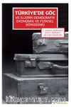 Türkiye’de Göç ve İllerin Demografik Ekonomik ve Fiziksel Dönüşümü