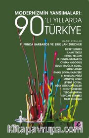 Modernizmin Yansımaları: 90’lı Yıllarda Türkiye