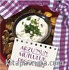 Arzu'nun Mutluluk Reçeteleri