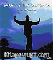 Evrenle Kucaklaşmak / Tai Chi'nin Getirdikleri