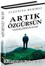 Artık Özgürsün