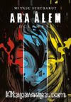 Ara Alem Üçlemesi (3 Kitap)