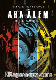 Ara Alem Üçlemesi (3 Kitap)