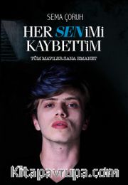 Her Senimi Kaybettim