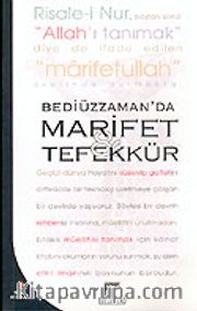 Bediüzzaman'da Marifet ve Tefekkür