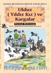 Ulduz (Yıldız Kız) ve Kargalar
