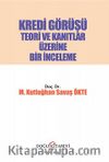 Kredi Görüşü Teori ve Kanıtlar Üzerine Bir İnceleme