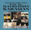 Örnek Bir İslam Alimi Prof. Dr. Hayreddin Karaman