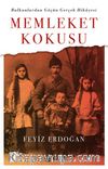 Memleket Kokusu & Balkanlardan Göçün Gerçek Hikayesi