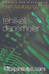 Tehlikeli Denemeler