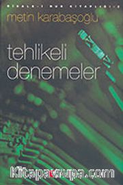 Tehlikeli Denemeler