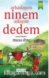 Arkadaşım Ninem Adaşım Dedem