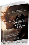 Özlemim ve Sen