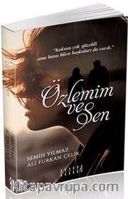 Özlemim ve Sen