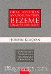 Orta Asya'dan Anadolu'ya Türk Bezeme Sanatı ve Örnekleri