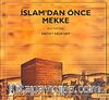 İslam'dan Önce Mekke 1.Kitap