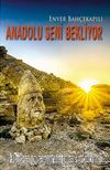 Anadolu Seni Bekliyor