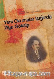 Yeni Okumalar Işığında Ziya Gökalp