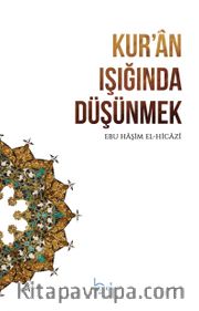 Kur’an Işığında Düşünmek