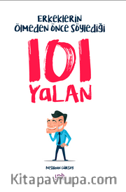 Erkeklerin Ölmeden Önce Söylediği 101 Yalan