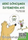 Geri Dönüşmek İstemeyen Ayı