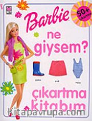 Barbie Ne Giysem? / Çıkartma Kitabı