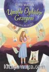 Hatıralar Geçidi / Umutlu Öyküler Gezegeni 3