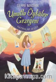 Hatıralar Geçidi / Umutlu Öyküler Gezegeni 3