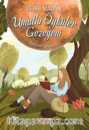 Bahar Şarkısı / Umutlu Öyküler Gezegeni 4