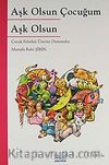 Aşk Olsun Çocuğum Aşk Olsun