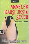 Anneler Karşılıksız Sever