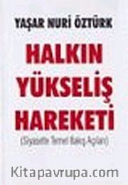 Halkın Yükseliş Hareketi / Siyasette Temel Bakış Açıları