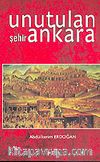 Unutulan Şehir Ankara