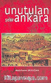 Unutulan Şehir Ankara