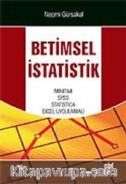 Betimsel İstatistik/Mınıtab,Spss,Statıstıca,Excel Uygulamalı