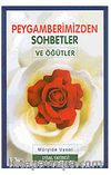 Peygamberimizden Sohbetler ve Öğütler