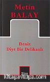 Deniz Diye Bir Delikanlı