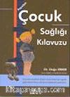 Çocuk Sağlığı Kılavuzu