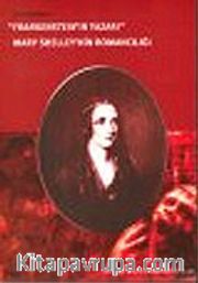 Frankenstein'in Yazarı Mary Shelley'in Romancılığı