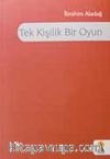 Tek Kişilik Bir Oyun