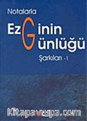 Notalarla Ezginin Günlüğü Şarkılar-1