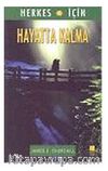 Hayatta Kalma / Herkes İçin