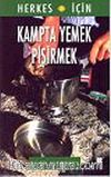 Kampta Yemek Pişirmek / Herkes İçin